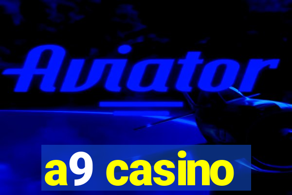 a9 casino